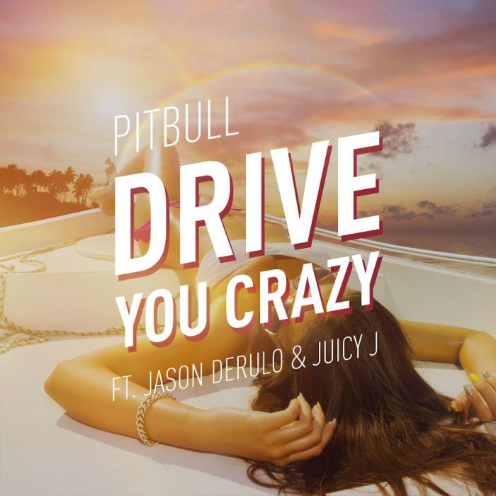 Drive You Crazy Drive You Crazy