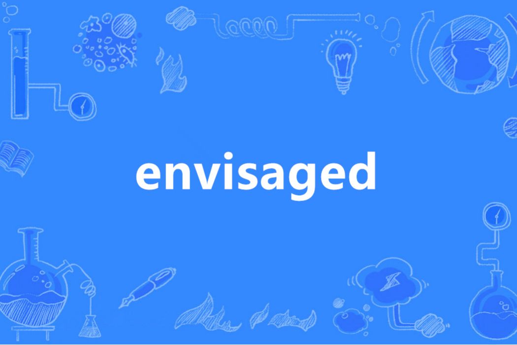 envisaged envisaged