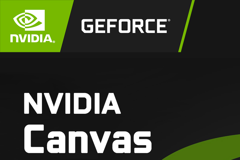 NVIDIA Canvas NVIDIA Canvas