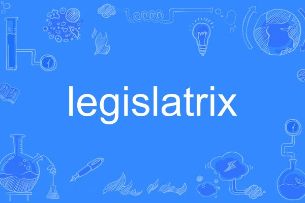 legislatrix legislatrix