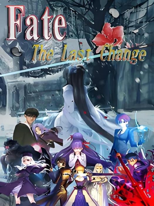 Fate/The Last Change Fate/The Last Change