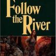 Follow the River(1986年Ballantine Books出版的圖書) Follow the River(1986年Ballantine Books出版的圖書)