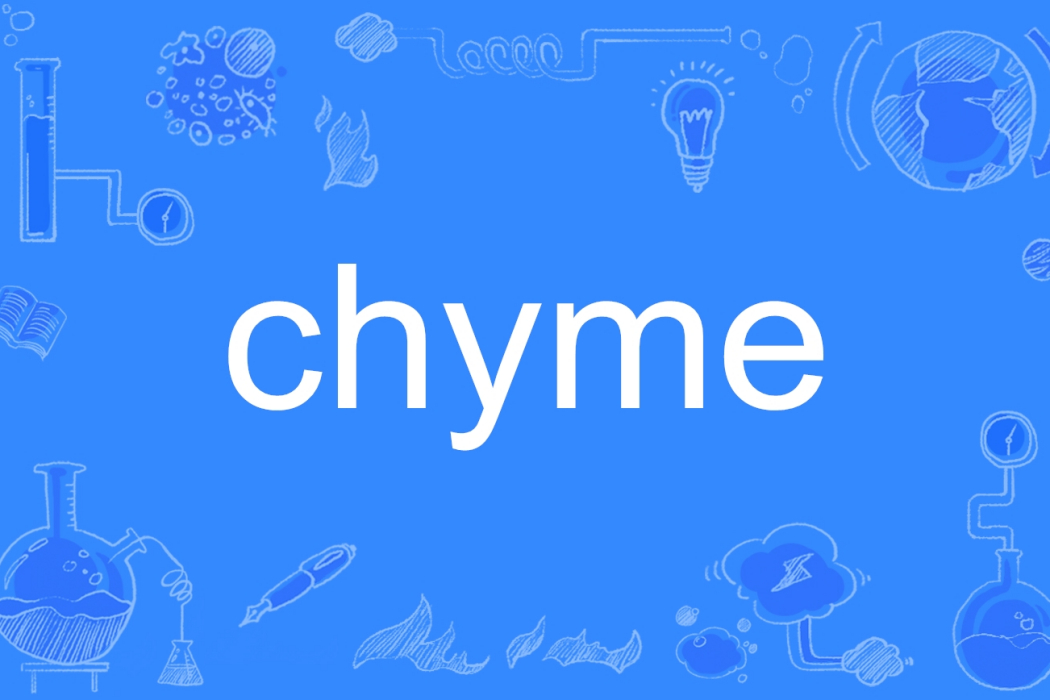 chyme chyme