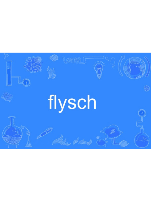 flysch flysch