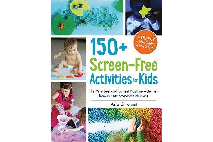 150 screen free activities for kids 150 screen free activities for kids