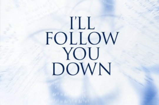I\x27ll Follow You Down