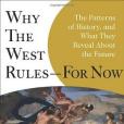 Why the West Rules--For Now Why the West Rules--For Now