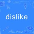 dislike dislike