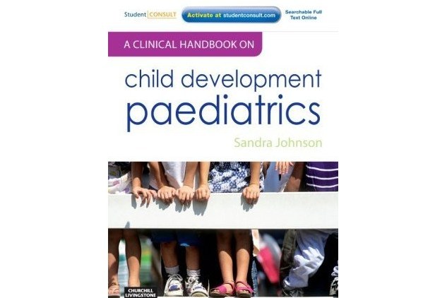 A Clinical Handbook on Child Development Paediatrics A Clinical Handbook on Child Development Paediatrics