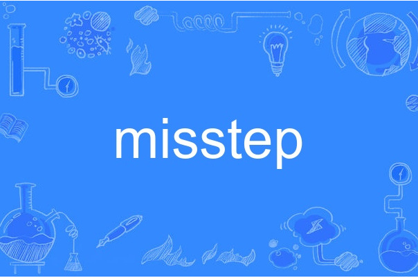 misstep misstep