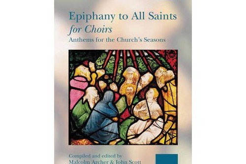 Epiphany to All Saints for Choirs