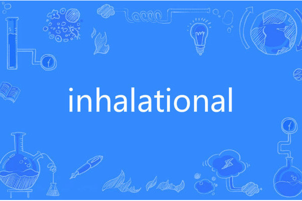 inhalational inhalational