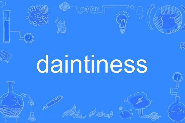 daintiness daintiness