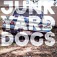 Junkyard Dogs Junkyard Dogs