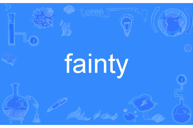 fainty fainty