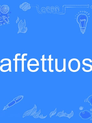 affettuoso affettuoso