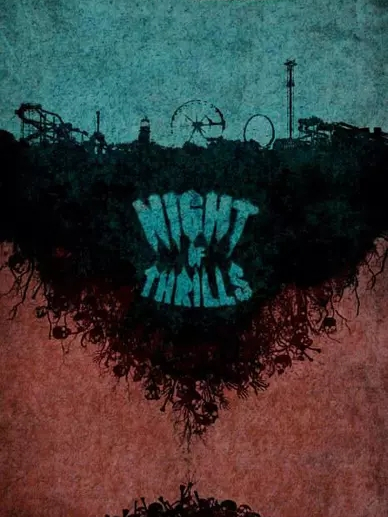 Night of Thrills Night of Thrills