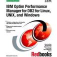 IBM Optim Performance Manager for DB2 for Linux, Unix, and Windows IBM Optim Performance Manager for DB2 for Linux, Unix, and Windows
