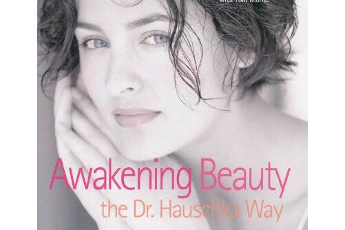Awakening Beauty the Dr. Hauschka Way Awakening Beauty the Dr. Hauschka Way