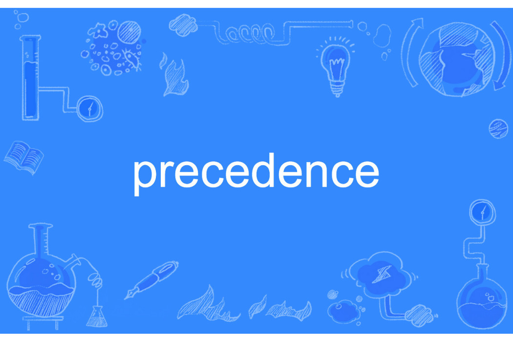 precedence precedence