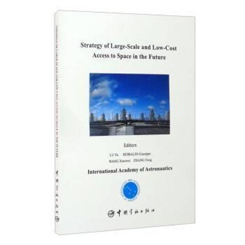 Strategy of Large-Scale and Low-Cost Access to Space in the Future Strategy of Large-Scale and Low-Cost Access to Space in the Future