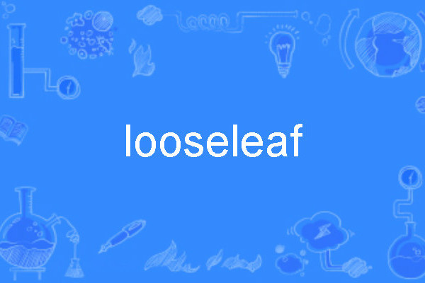 looseleaf looseleaf