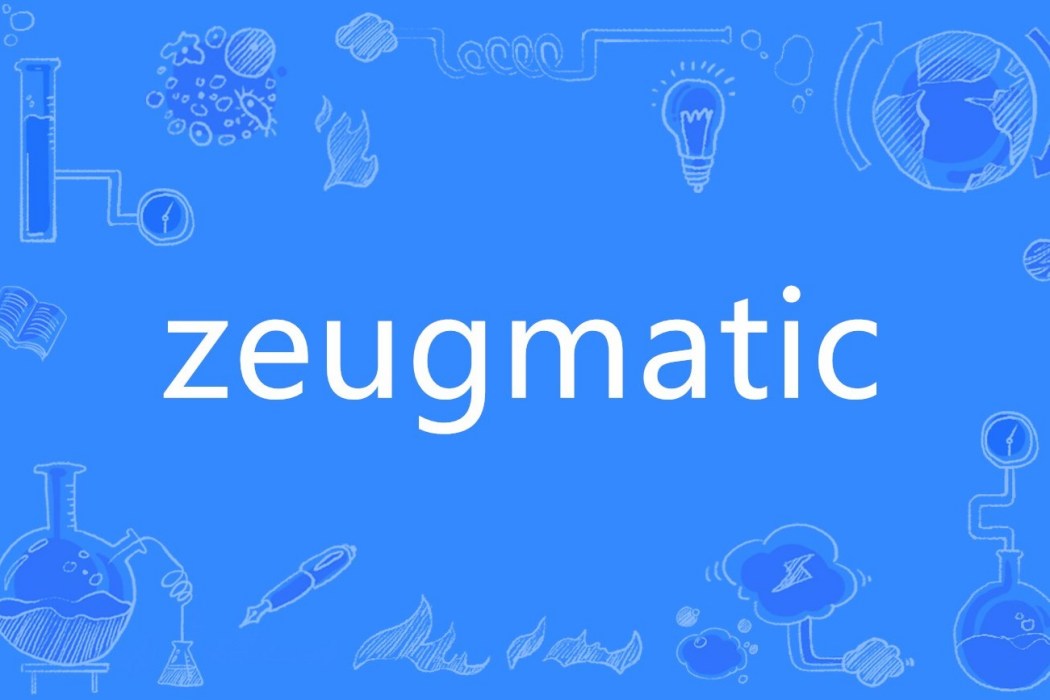 zeugmatic zeugmatic