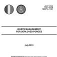 Technical Manual TM 3-34.56 MCIP 4-11.01 Waste Management for Deployed Forces July 2013 Technical Manual TM 3-34.56 MCIP 4-11.01 Waste Management for Deployed Forces July 2013