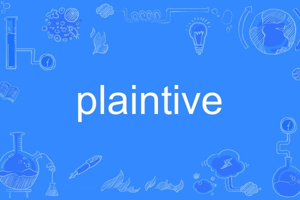 plaintive plaintive