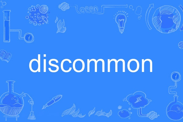 discommon discommon