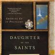 Daughter of the Saints Daughter of the Saints