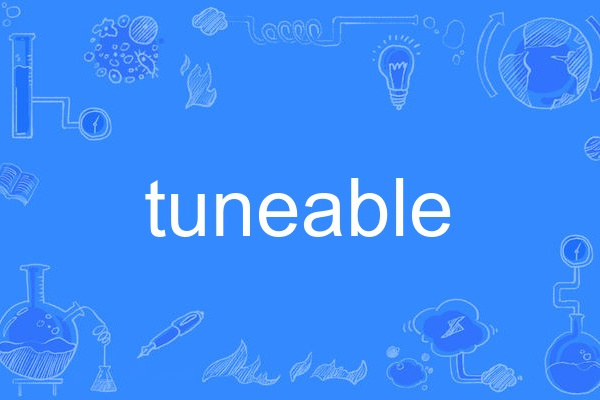 tuneable tuneable