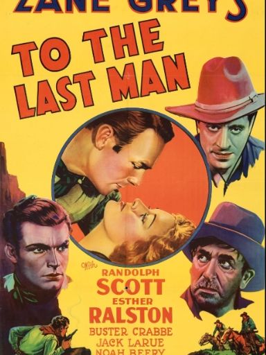 To the Last Man(美國1933年Henry Hathaway執導的電影) To the Last Man(美國1933年Henry Hathaway執導的電影)