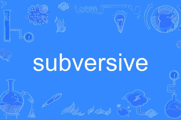 subversive subversive