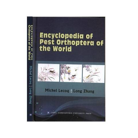 Encyclopedia of pest orthoptera of the world Encyclopedia of pest orthoptera of the world