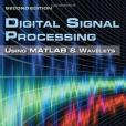 Digital Signal Processing Using MATLAB & Wavelets Digital Signal Processing Using MATLAB & Wavelets