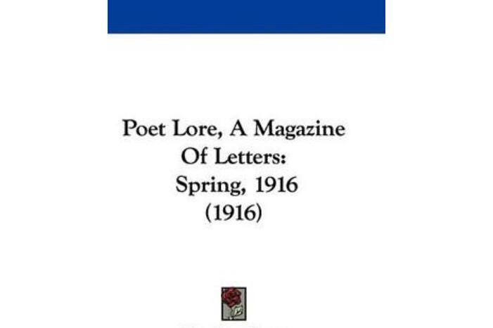 Poet Lore, a Magazine of Letters Poet Lore, a Magazine of Letters