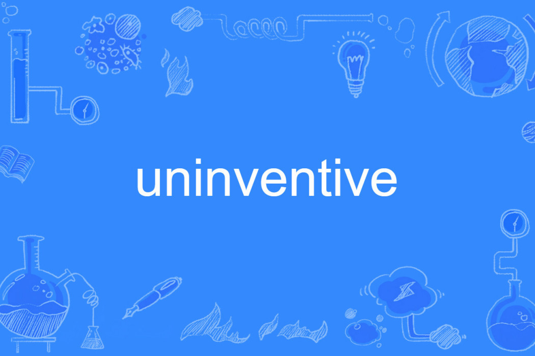 uninventive uninventive