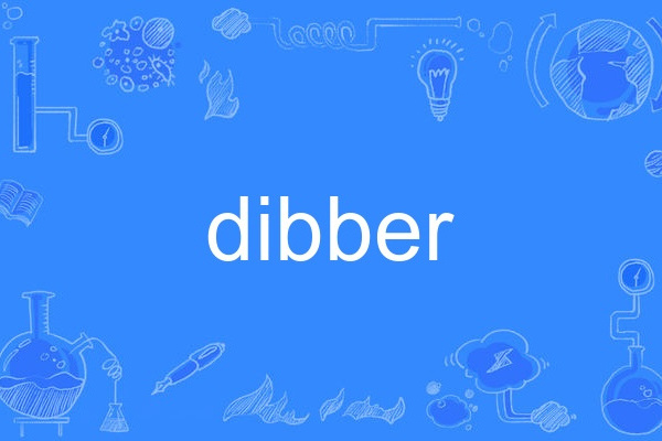 dibber dibber