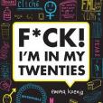 F*ck! I\x27m in My Twenties