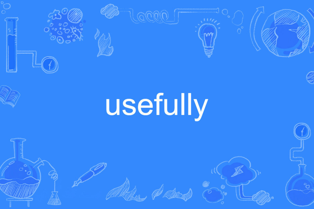 usefully usefully