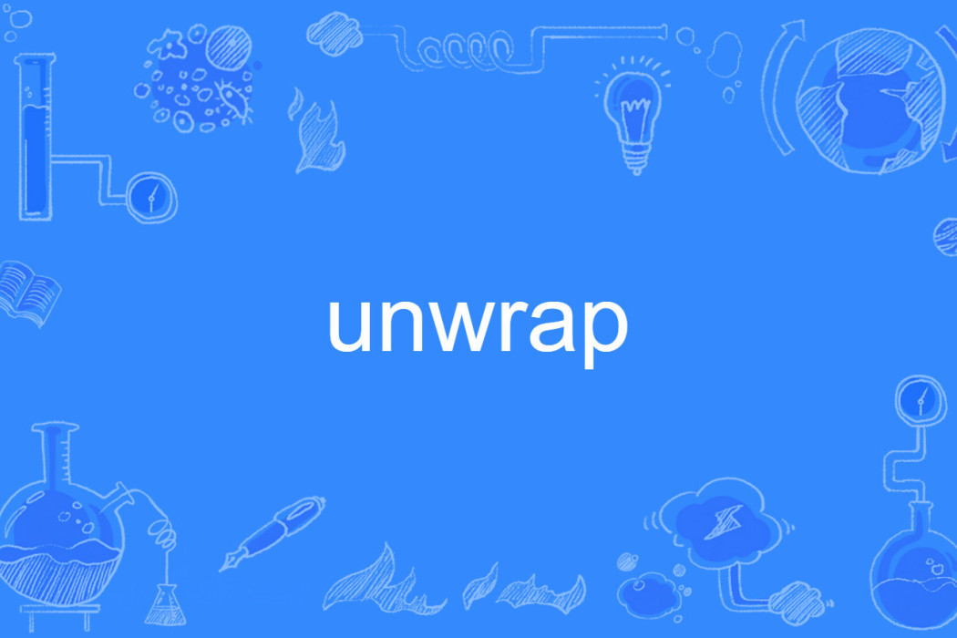 unwrap unwrap