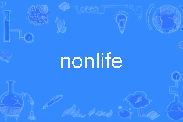 nonlife nonlife