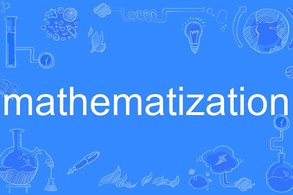 mathematization mathematization