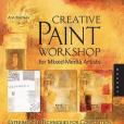 Creative Paint Workshop for Mixed-media Artists Creative Paint Workshop for Mixed-media Artists