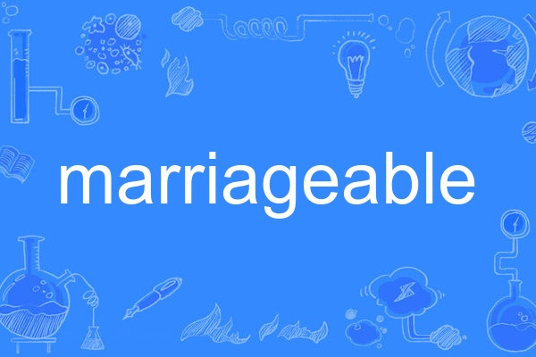 marriageable marriageable