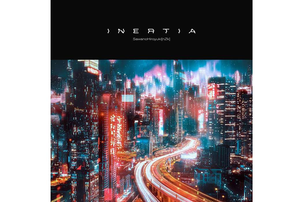 INERTIA(2025年澤野弘之創作的歌曲) INERTIA(2025年澤野弘之創作的歌曲)