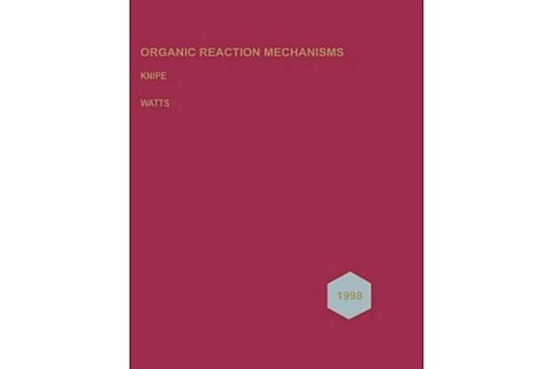 Organic Reaction Mechanisms 1998 Organic Reaction Mechanisms 1998
