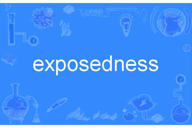 exposedness exposedness