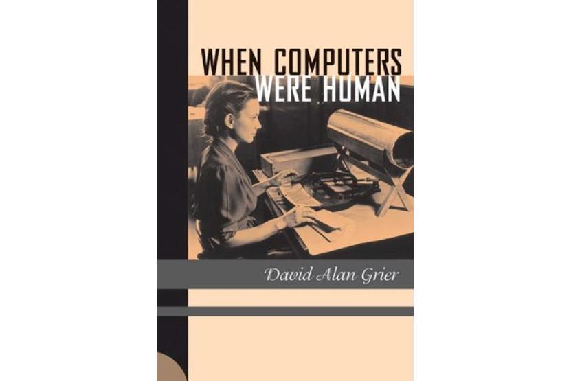 When Computers Were Human When Computers Were Human